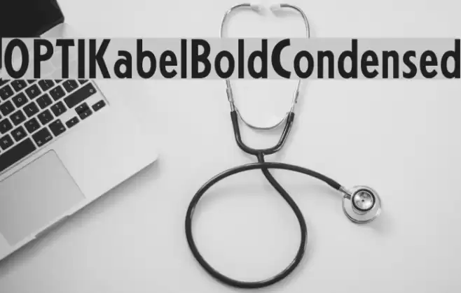 OPTIKabelBoldCondensed Font examples