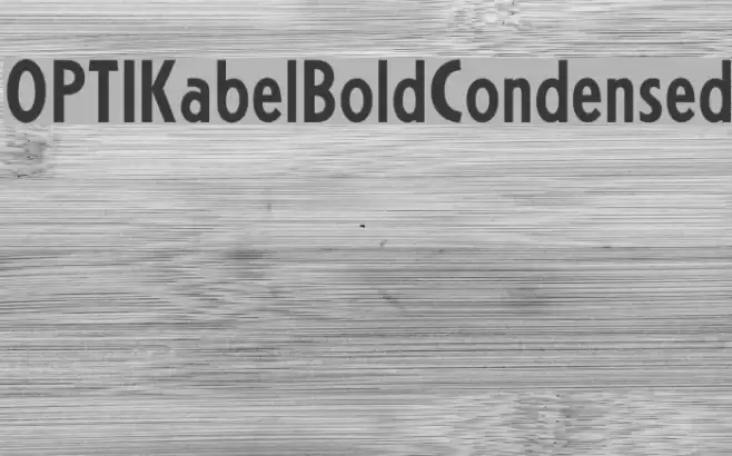OPTIKabelBoldCondensed Font examples