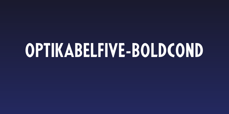 OPTIKabelFive-BoldCond Social Header