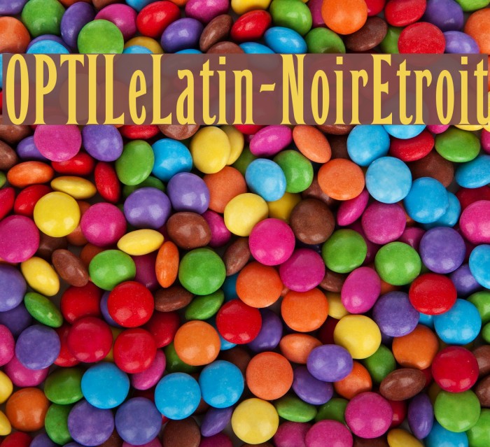 OPTILeLatin-NoirEtroit Font examples