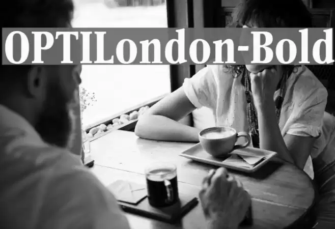 OPTILondon-Bold Font examples