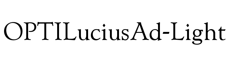 OPTILuciusAd-Light Font