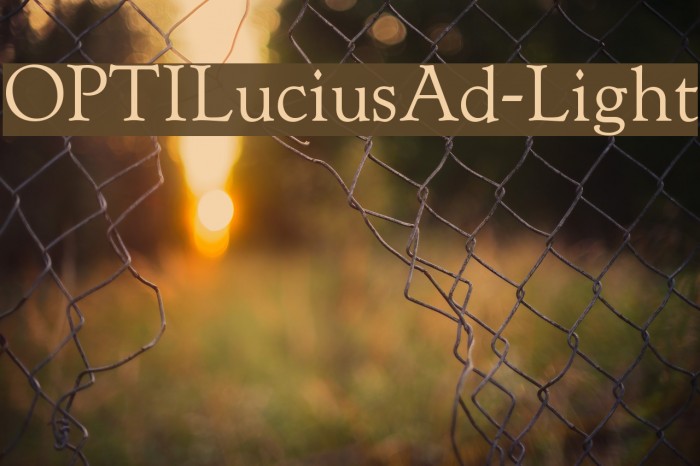 OPTILuciusAd-Light Font examples