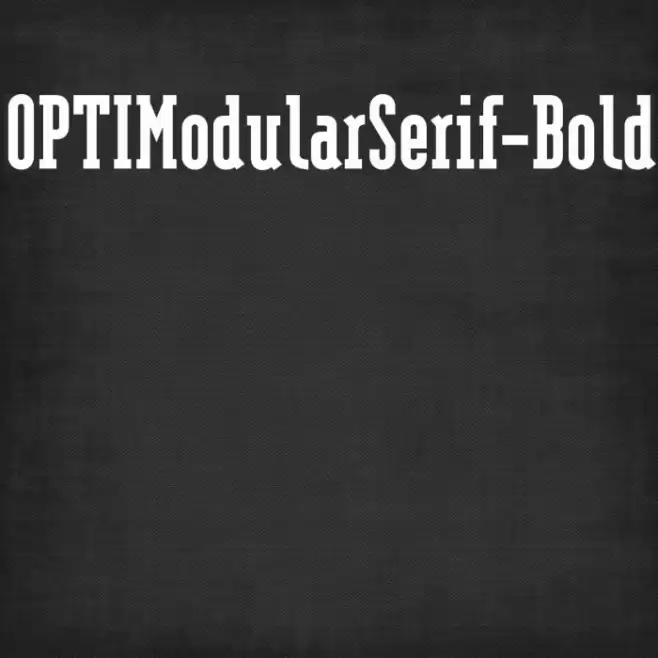 OPTIModularSerif-Bold Font examples