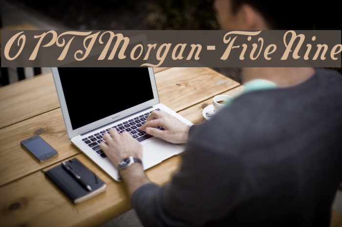 OPTIMorgan-FiveNine Font examples