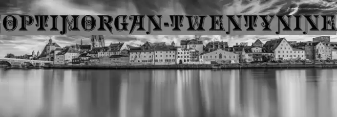 OPTIMorgan-TwentyNine Font examples