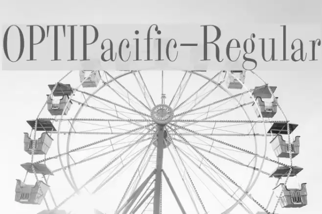 OPTIPacific-Regular Font examples