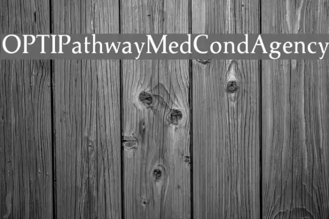 OPTIPathwayMedCondAgency Font examples