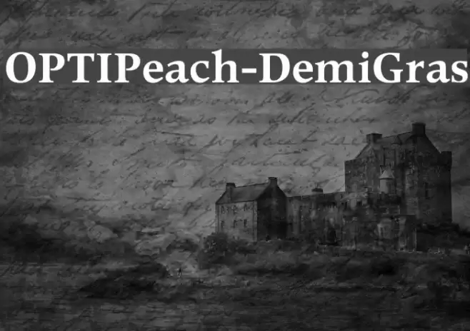 OPTIPeach-DemiGras Font examples