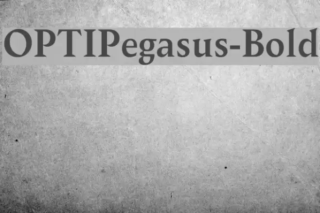 OPTIPegasus-Bold Font examples