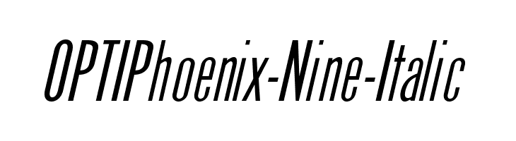 OPTIPhoenix-Nine-Italic Font