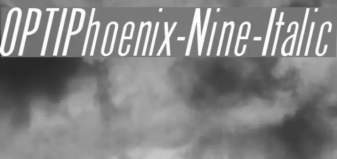 OPTIPhoenix-Nine-Italic Font examples
