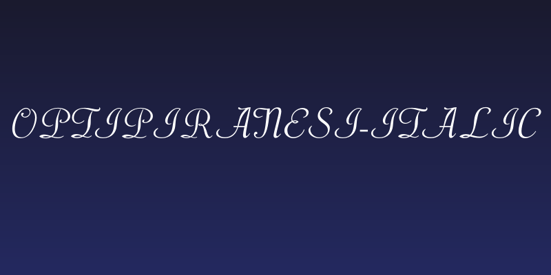 OPTIPiranesi-Italic Social Header