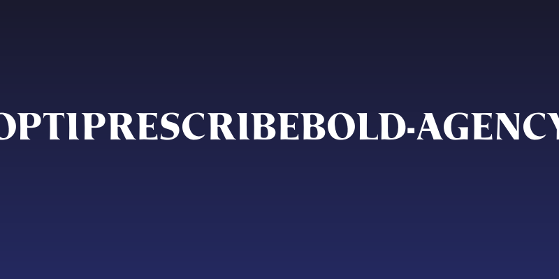 OPTIPrescribeBold-Agency Social Header