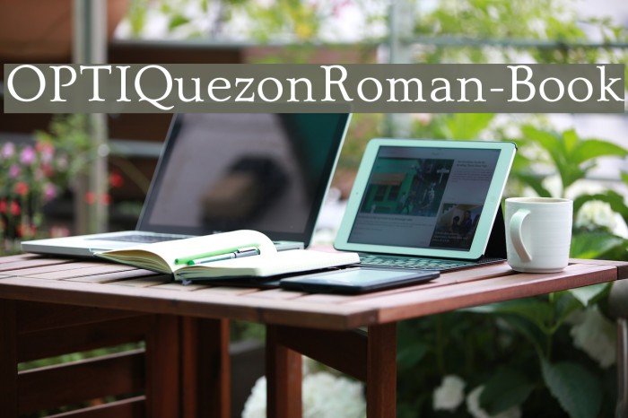 OPTIQuezonRoman-Book फ़ॉन्ट examples