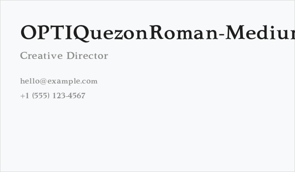 OPTIQuezonRoman-Medium Business Card