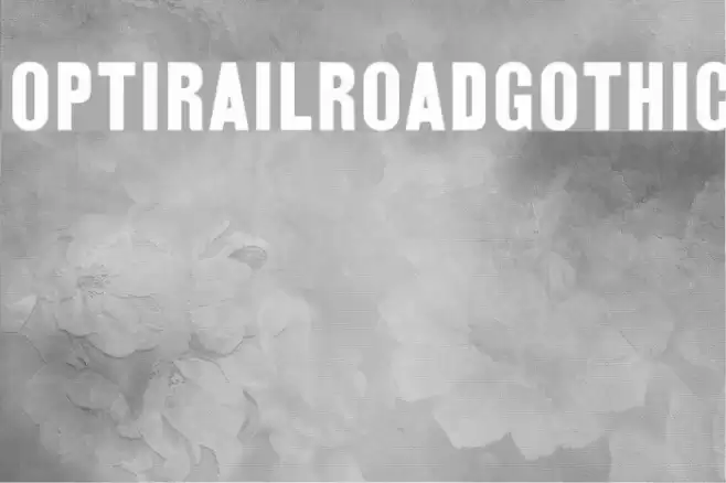 OPTIRailroadGothic Font examples