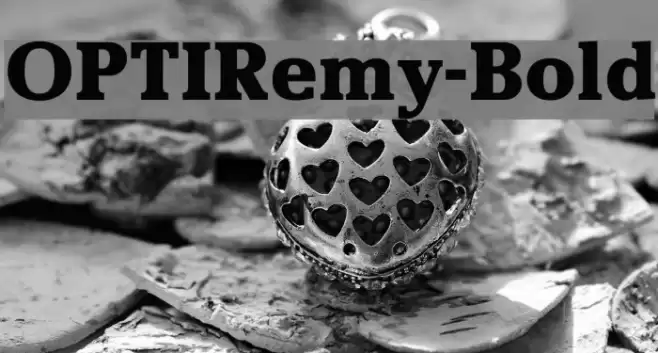OPTIRemy-Bold Font examples
