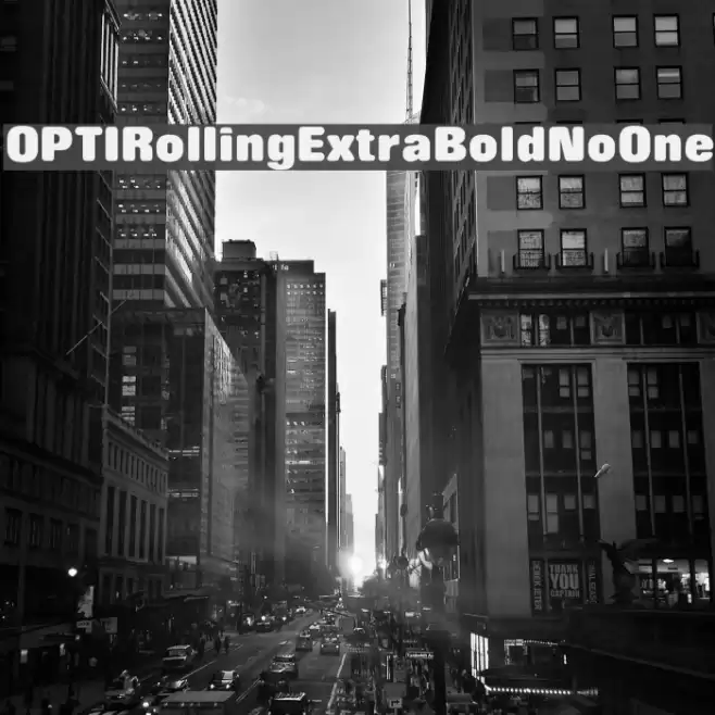 OPTIRollingExtraBoldNoOne Font examples