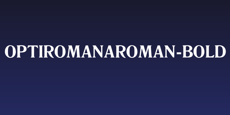 OPTIRomanaRoman-Bold Social Header