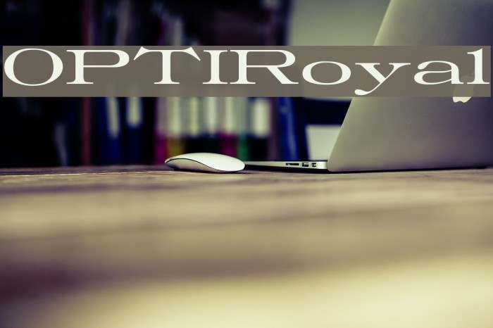 OPTIRoyal Font examples