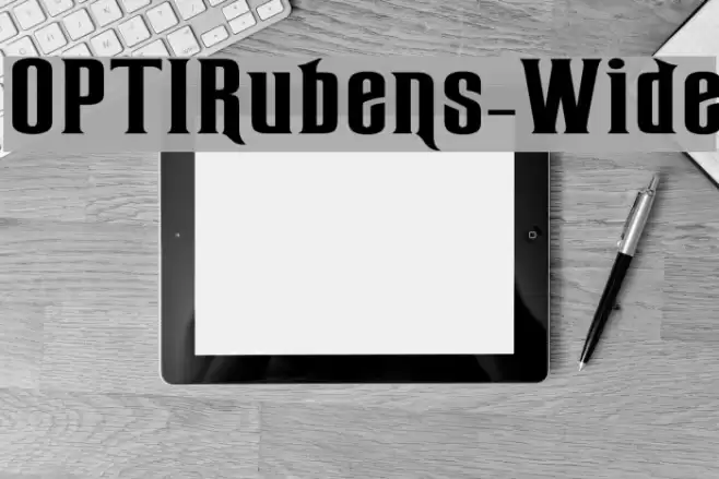 OPTIRubens-Wide Font examples