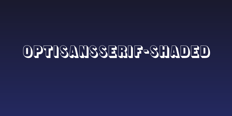 OPTISansSerif-Shaded Social Header