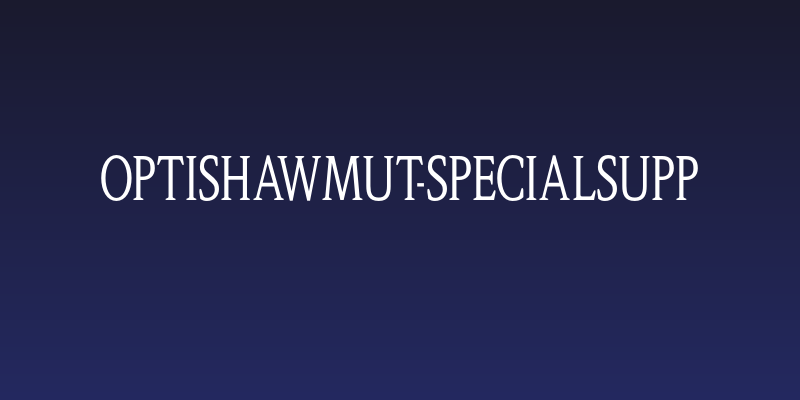 OPTIShawmut-SpecialSupp Social Header