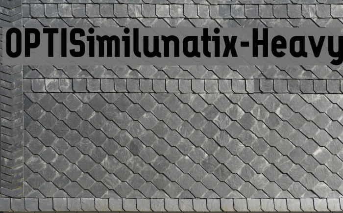 OPTISimilunatix-Heavy Font examples