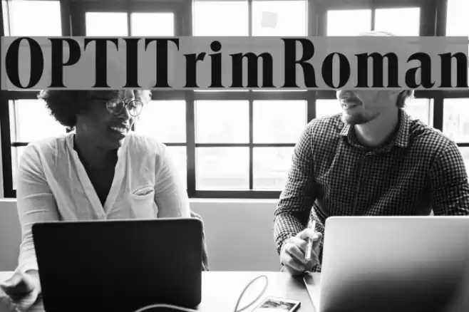 OPTITrimRoman Font examples