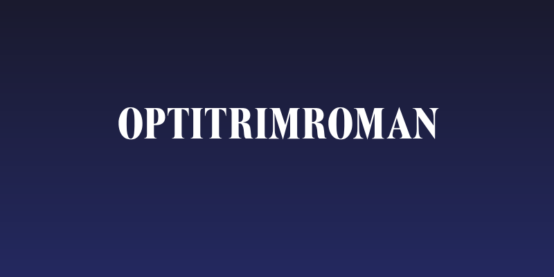 OPTITrimRoman Social Header