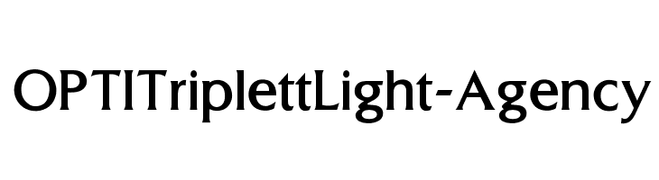 OPTITriplettLight-Agency Font