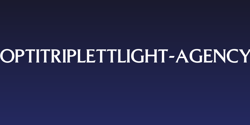 OPTITriplettLight-Agency Social Header