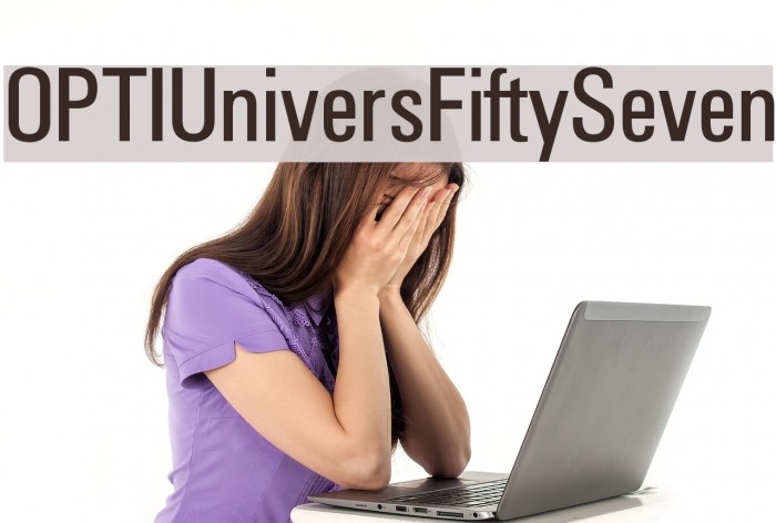 OPTIUniversFiftySeven Font examples