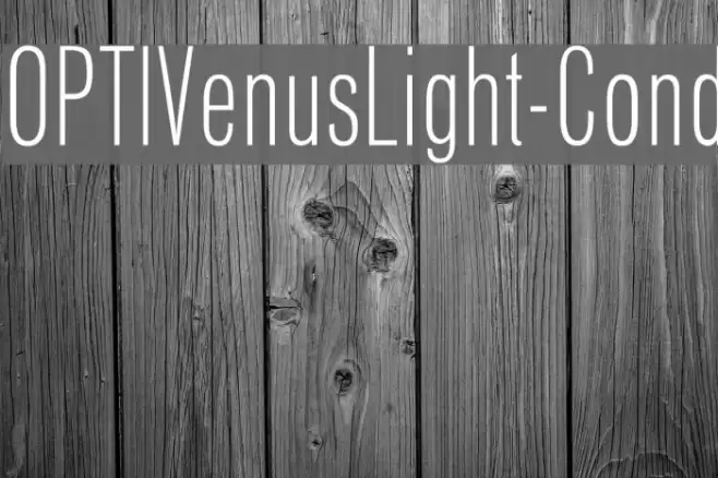 OPTIVenusLight-Cond Font examples
