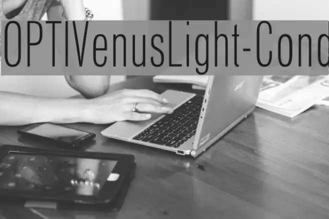 OPTIVenusLight-Cond Font examples