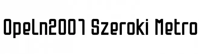 Opeln2001 Szeroki Metro  नि: शुल्क फ़ॉन्ट्स डाउनलोड