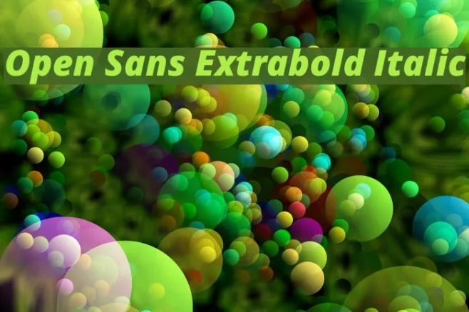 Open Sans Extrabold Italic Example 1