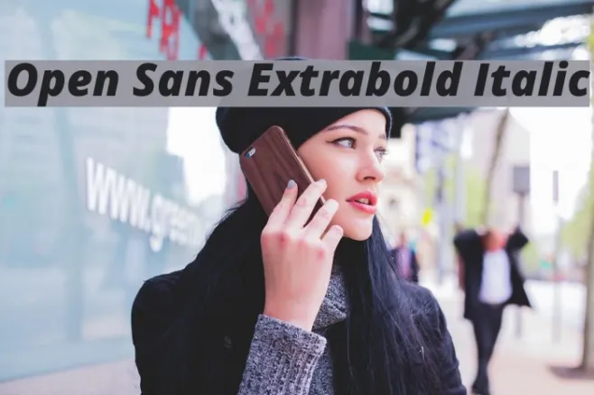 Open Sans Extrabold Italic Example 2