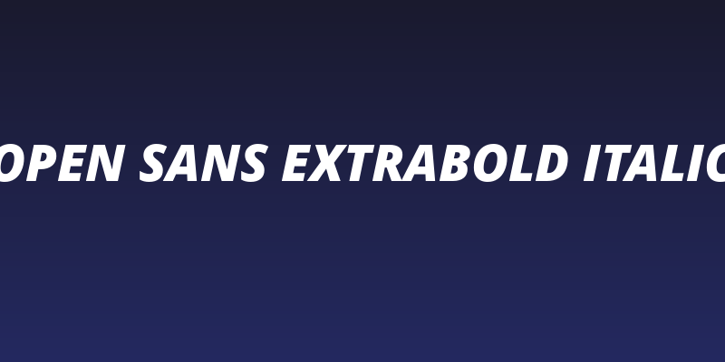 Open Sans Extrabold Italic Social Header