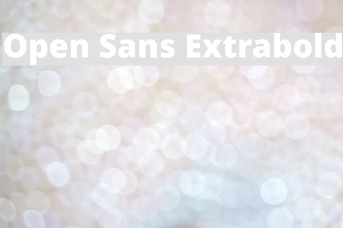 Open Sans Extrabold Schriftart examples