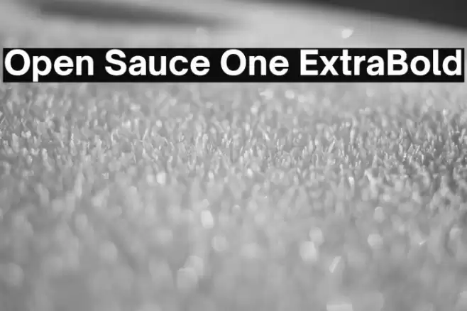 Open Sauce One ExtraBold Font examples