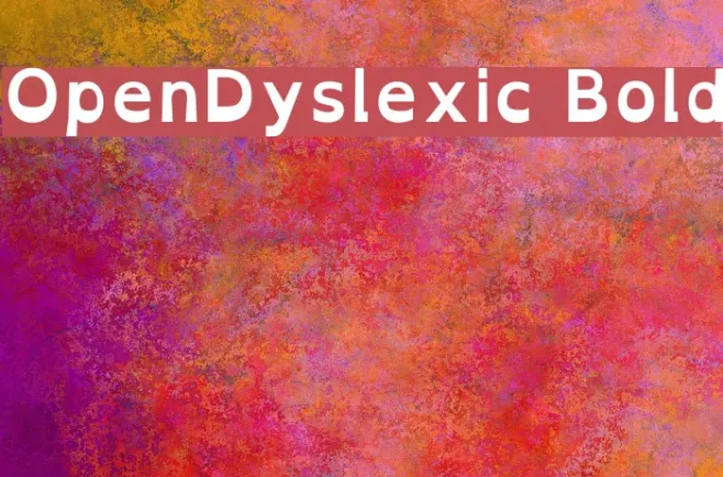 OpenDyslexic Bold Example 3