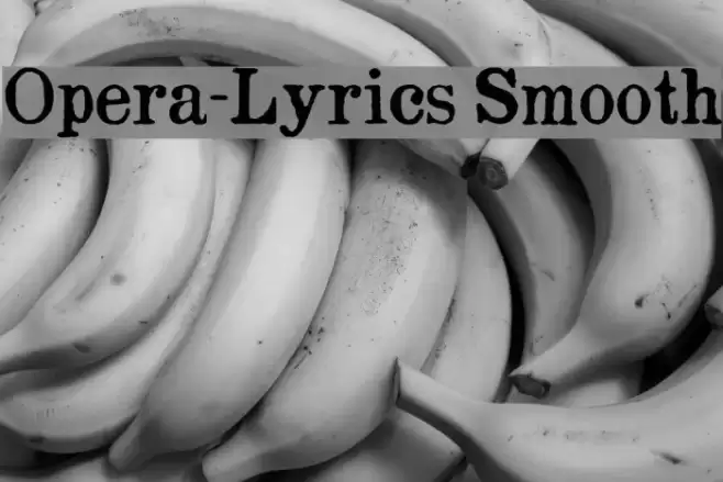 Opera-Lyrics Smooth フォント examples