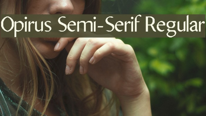 Opirus Semi-Serif Regular Font examples