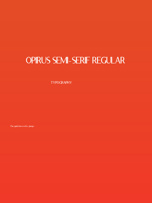 Opirus Semi-Serif Regular Poster