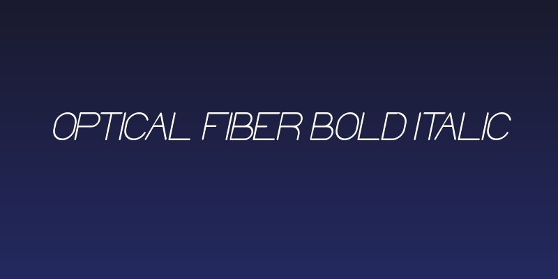 Optical Fiber Bold Italic Social Header