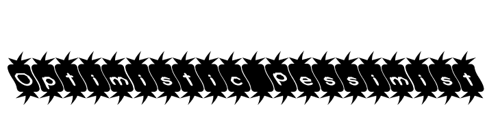 Optimistic Pessimist Font