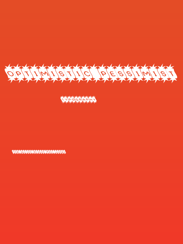 Optimistic Pessimist Poster