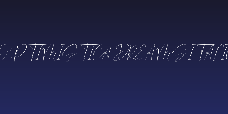 Optimistica Dreams Italic Social Header